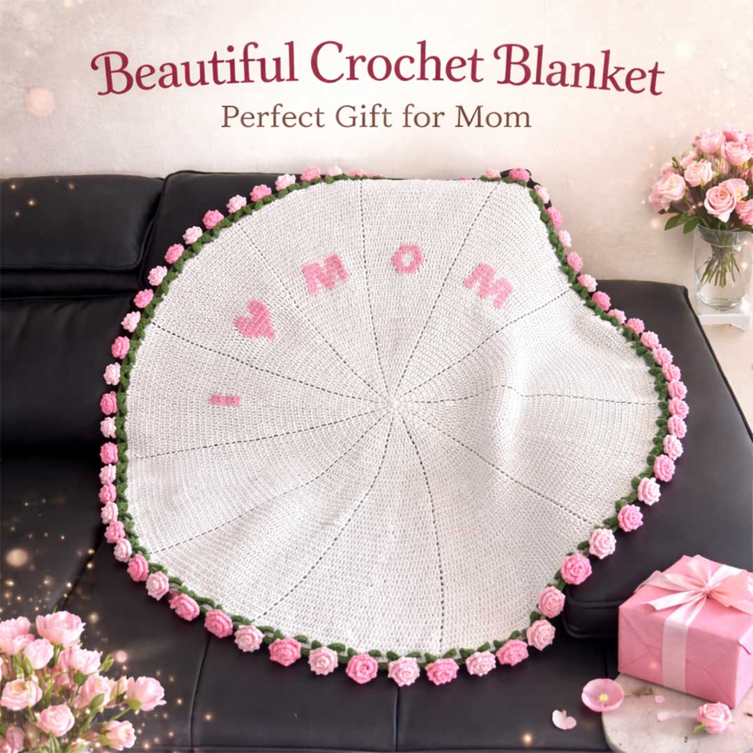 I ❤️ MOM Crochet Bouquet Blanket - TheCuteCrochet